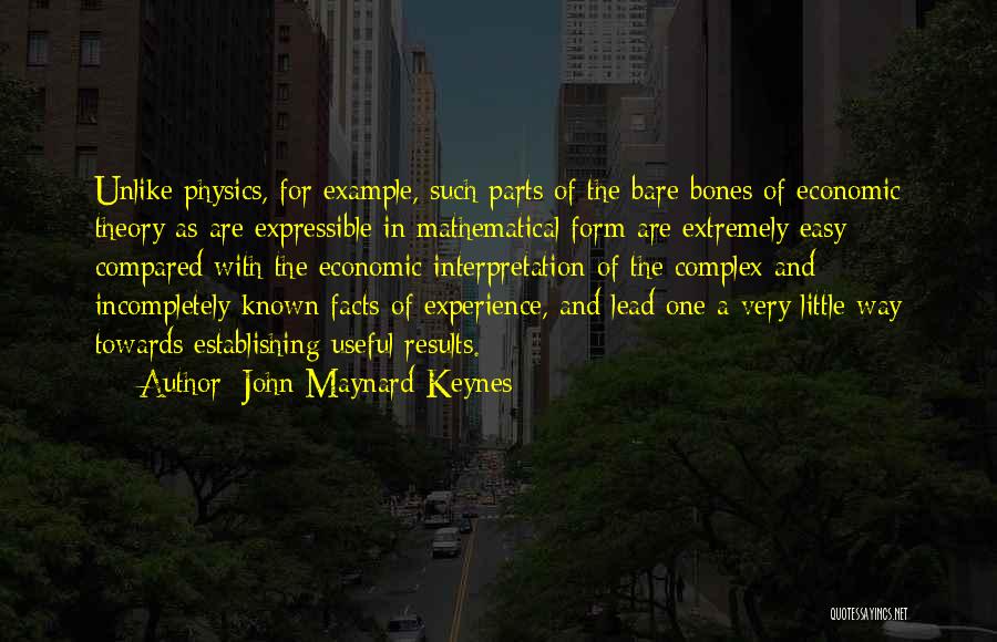 Bare Bones Quotes By John Maynard Keynes