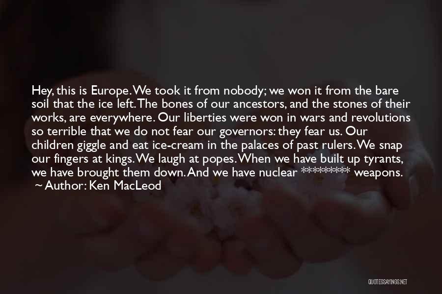 Bare Bones Quotes By Ken MacLeod