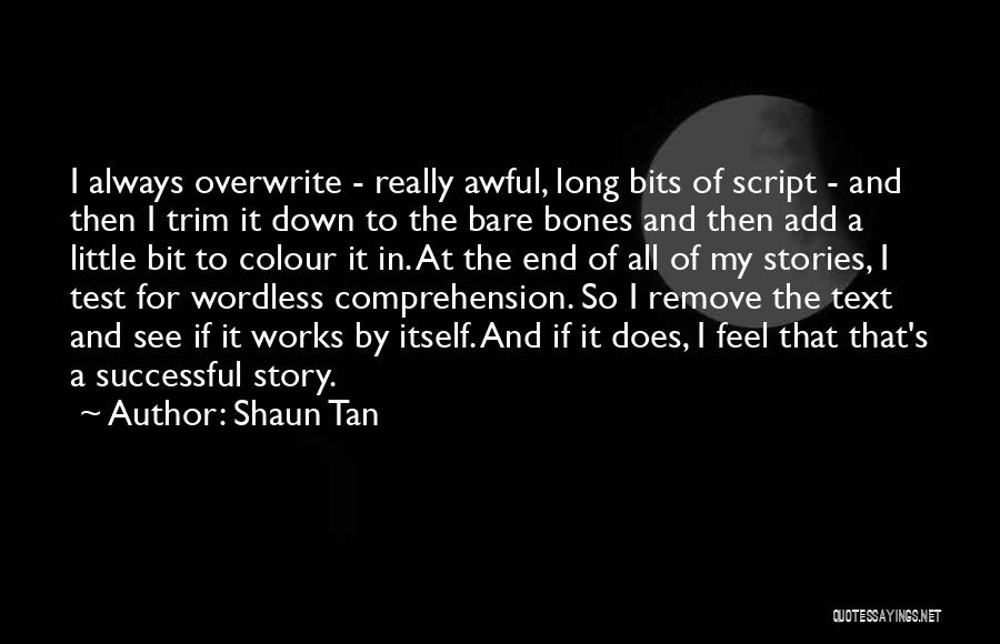 Bare Bones Quotes By Shaun Tan