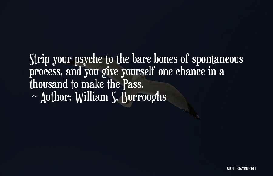 Bare Bones Quotes By William S. Burroughs