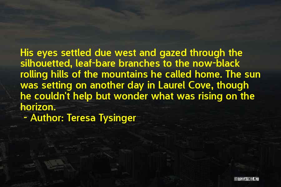 Bare Branches Quotes By Teresa Tysinger