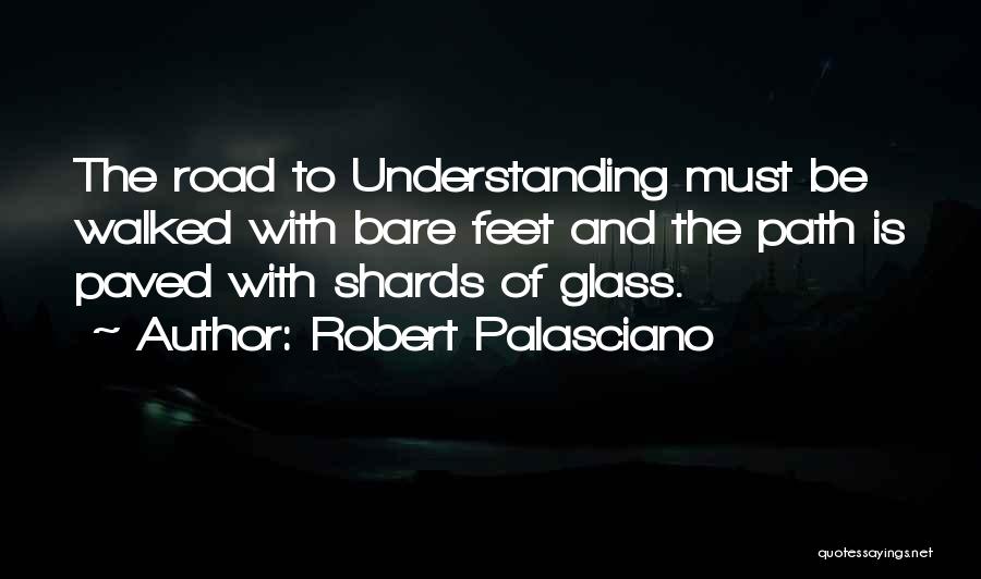 Bare Feet Quotes By Robert Palasciano