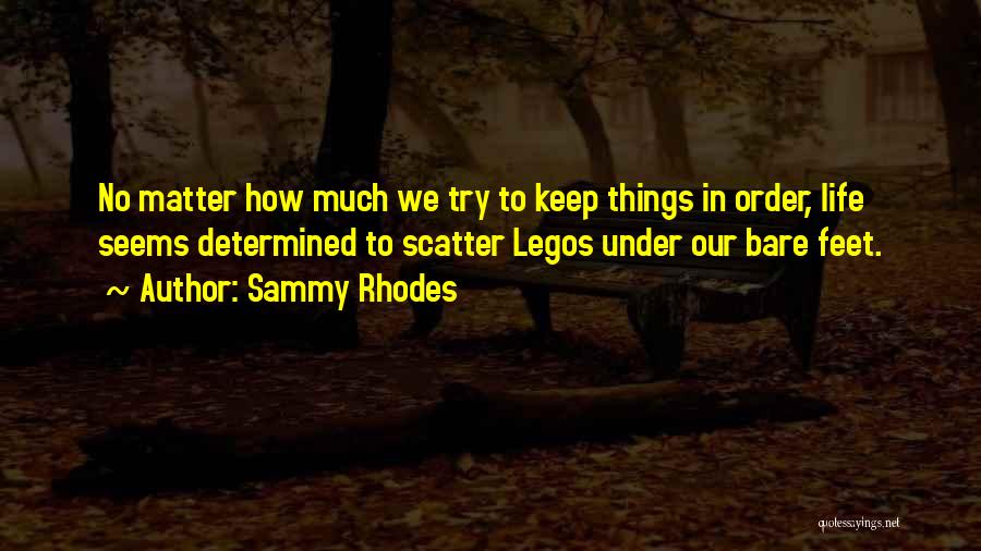 Bare Feet Quotes By Sammy Rhodes