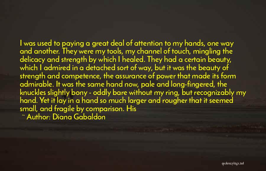 Bare Hands Quotes By Diana Gabaldon