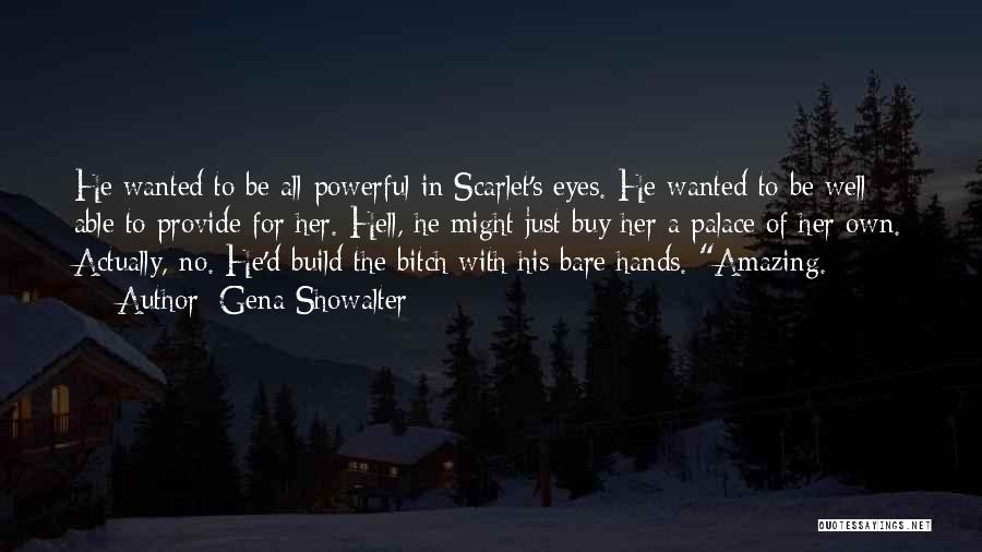 Bare Hands Quotes By Gena Showalter
