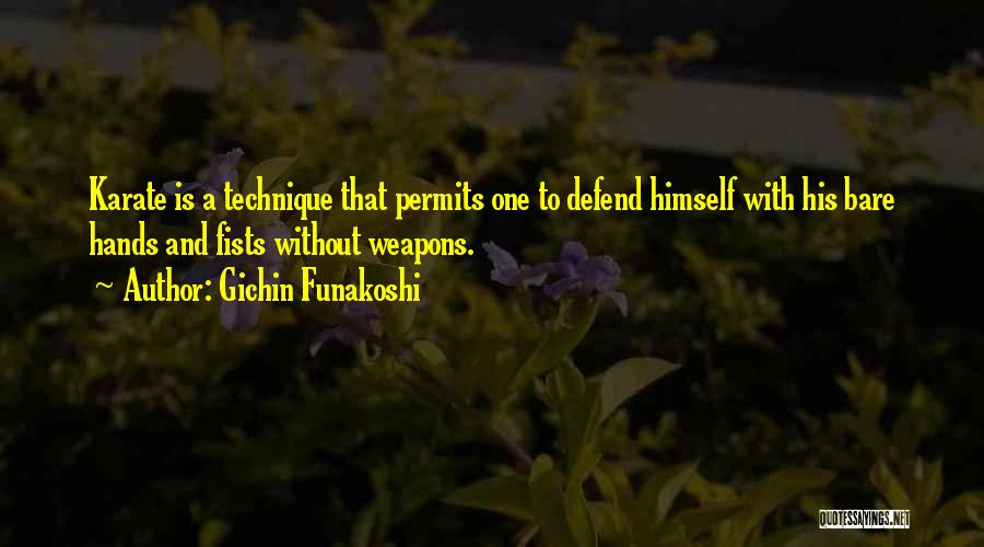 Bare Hands Quotes By Gichin Funakoshi