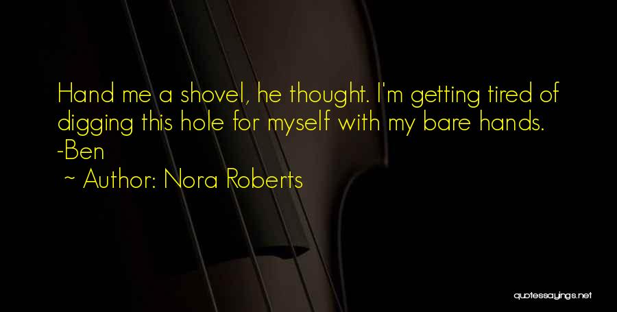 Bare Hands Quotes By Nora Roberts