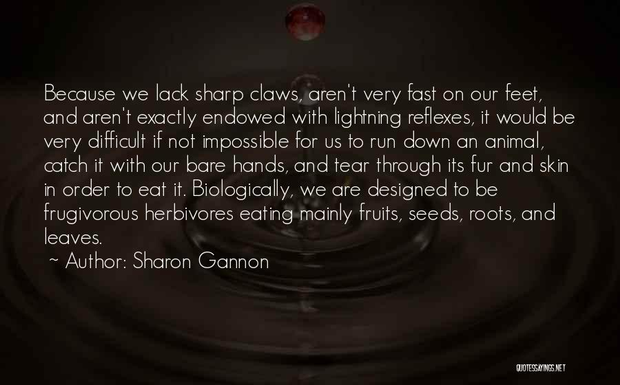 Bare Hands Quotes By Sharon Gannon