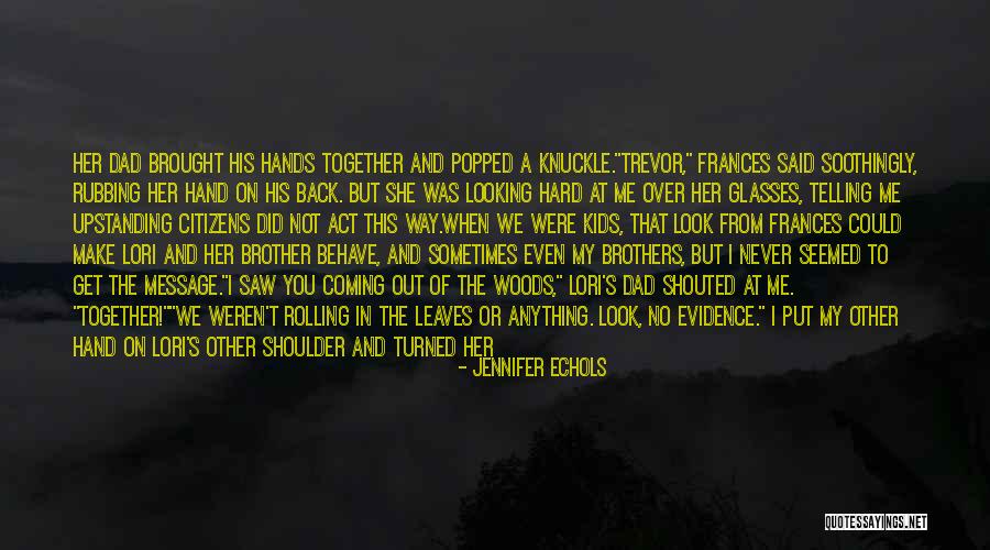 Bare Knuckle Quotes By Jennifer Echols Bare Knuckle Quotes By Jennifer Echols