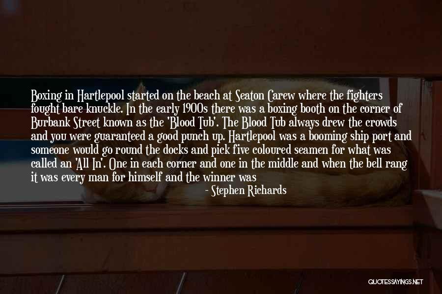 Bare Knuckle Quotes By Stephen Richards Bare Knuckle Quotes By Stephen Richards