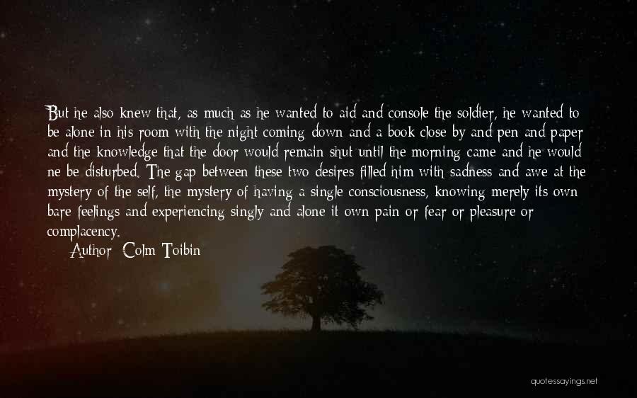 Bare Pain Quotes By Colm Toibin