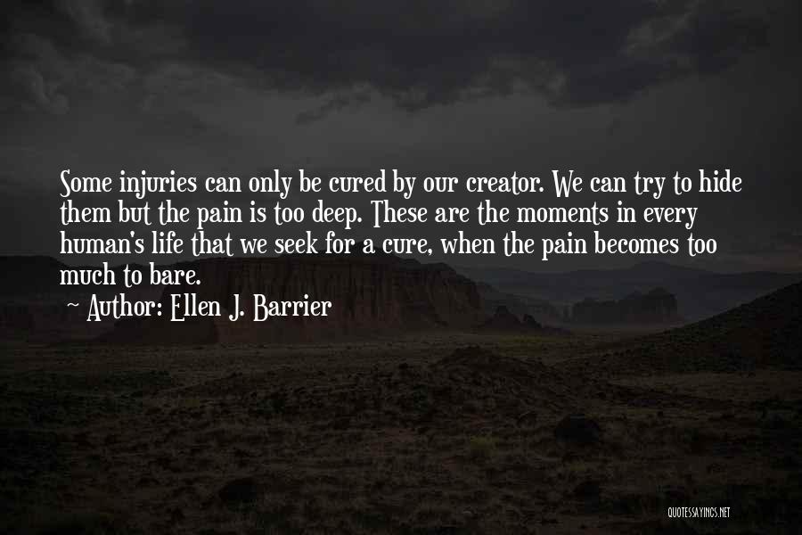 Bare Pain Quotes By Ellen J. Barrier