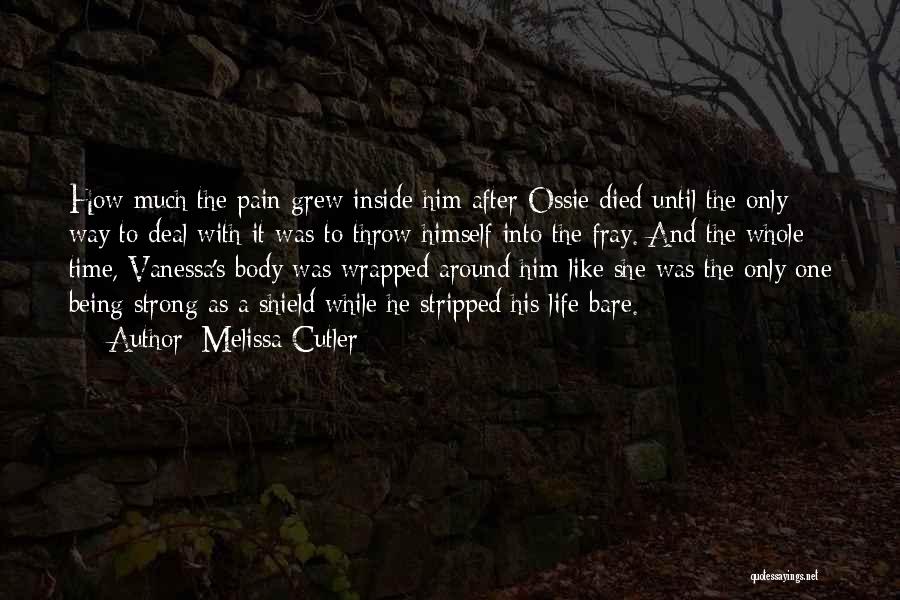 Bare Pain Quotes By Melissa Cutler