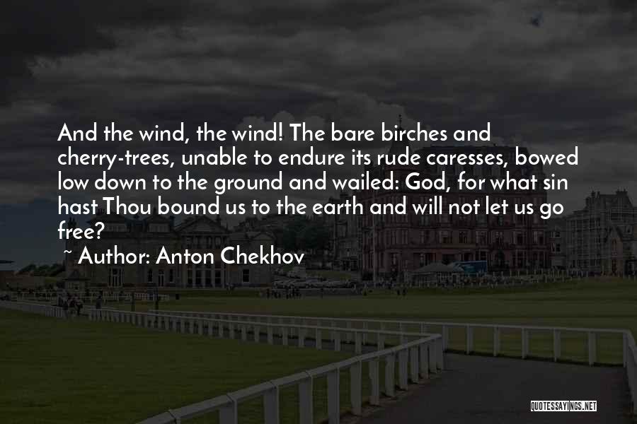 Bare Trees Quotes By Anton Chekhov