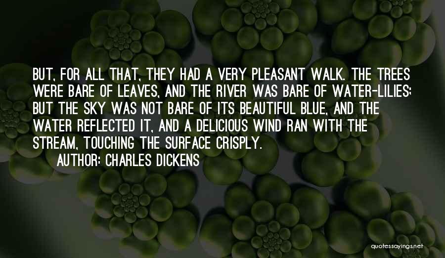 Bare Trees Quotes By Charles Dickens