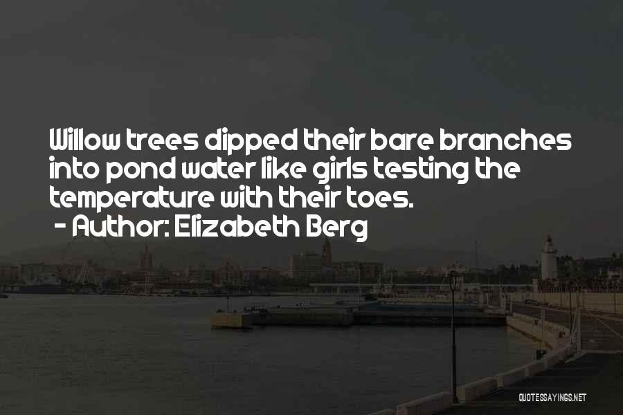Bare Trees Quotes By Elizabeth Berg