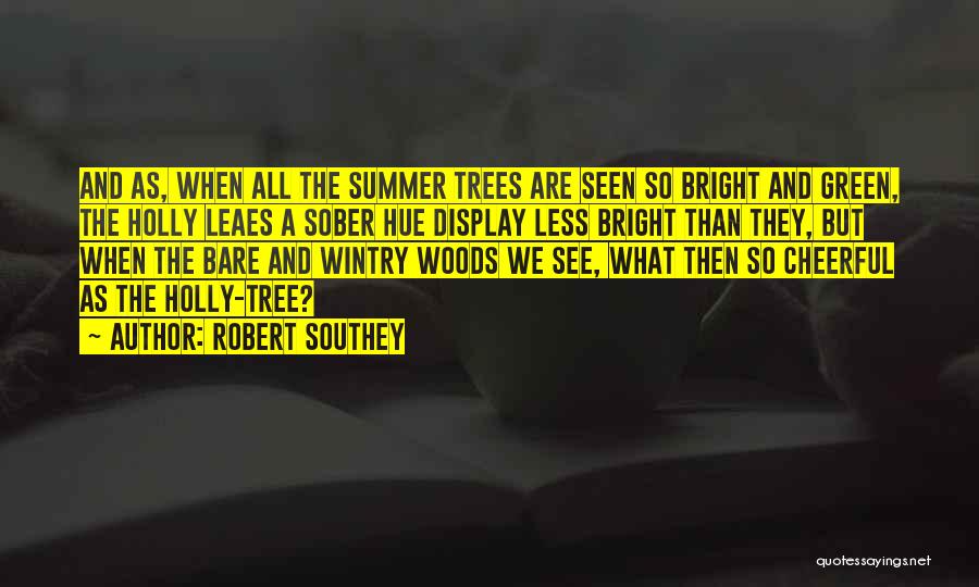 Bare Trees Quotes By Robert Southey