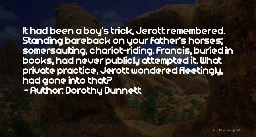 Bareback Riding Quotes By Dorothy Dunnett