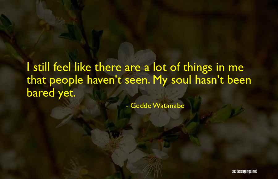 Bared Quotes By Gedde Watanabe Bared Quotes By Gedde Watanabe