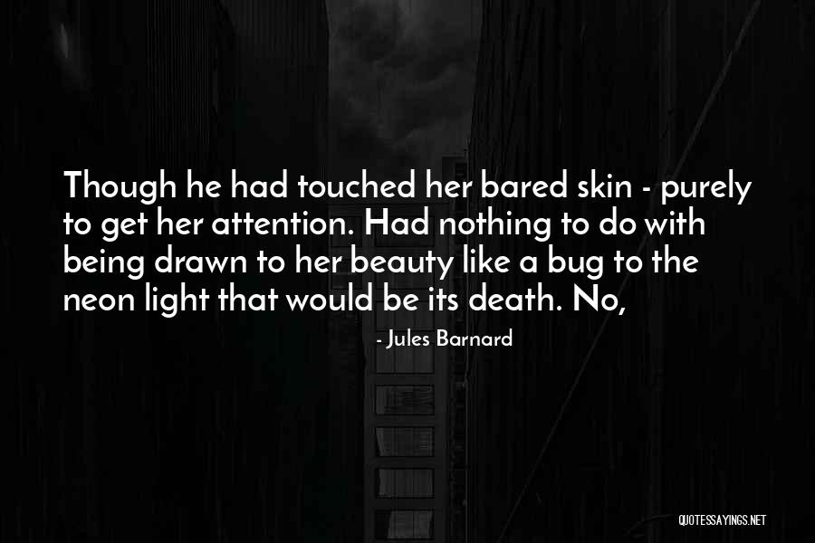 Bared Quotes By Jules Barnard Bared Quotes By Jules Barnard