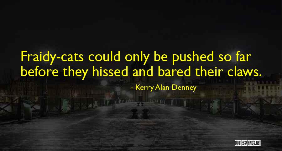 Bared Quotes By Kerry Alan Denney Bared Quotes By Kerry Alan Denney