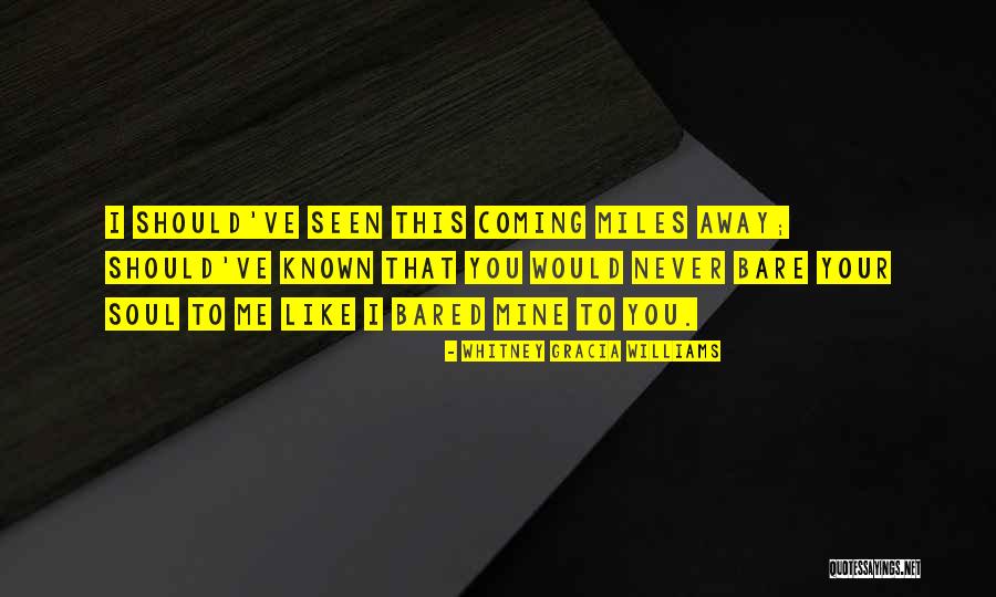 Bared Quotes By Whitney Gracia Williams Bared Quotes By Whitney Gracia Williams