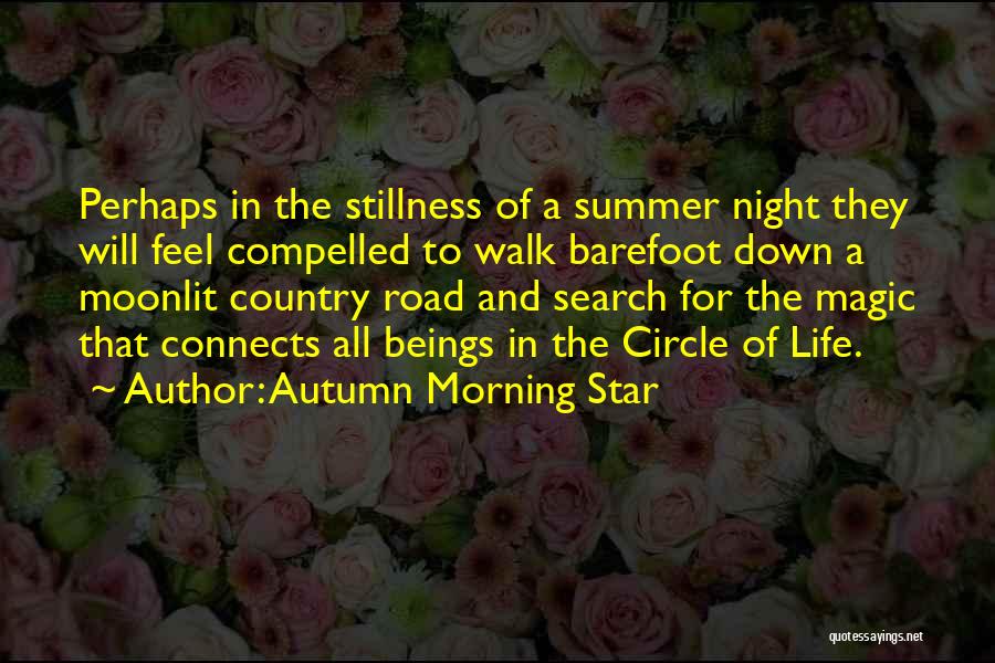 Barefoot Summer Quotes By Autumn Morning Star