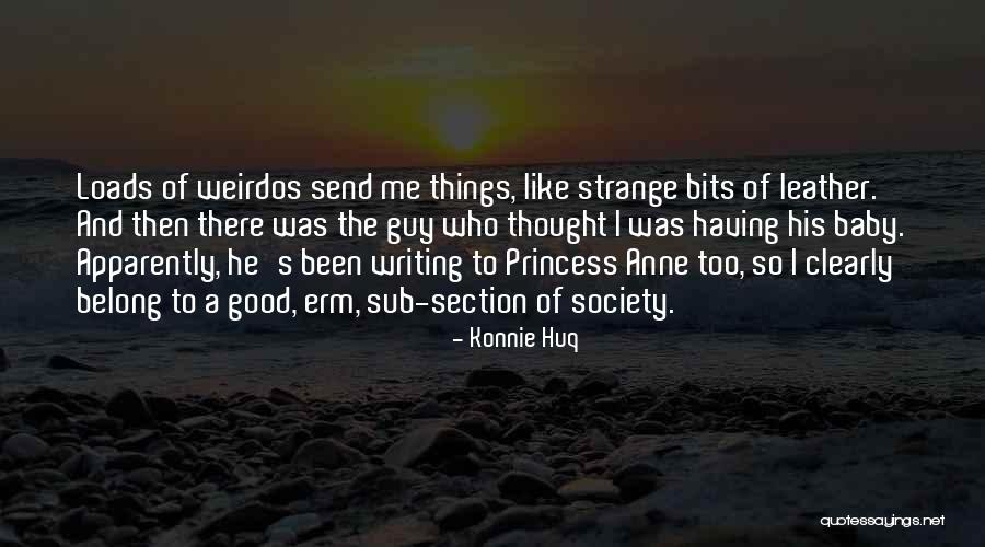 Barefooted Female Quotes By Konnie Huq Barefooted Female Quotes By Konnie Huq