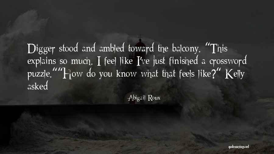 Barefooted Youth Quotes By Abigail Roux Barefooted Youth Quotes By Abigail Roux