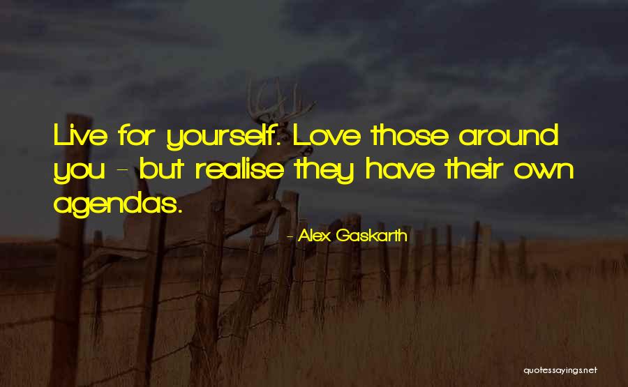 Barehand Gloves Quotes By Alex Gaskarth Barehand Gloves Quotes By Alex Gaskarth