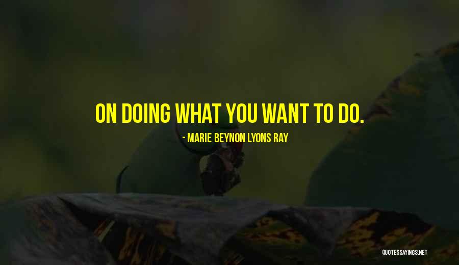 Bareja Pin Quotes By Marie Beynon Lyons Ray Bareja Pin Quotes By Marie Beynon Lyons Ray