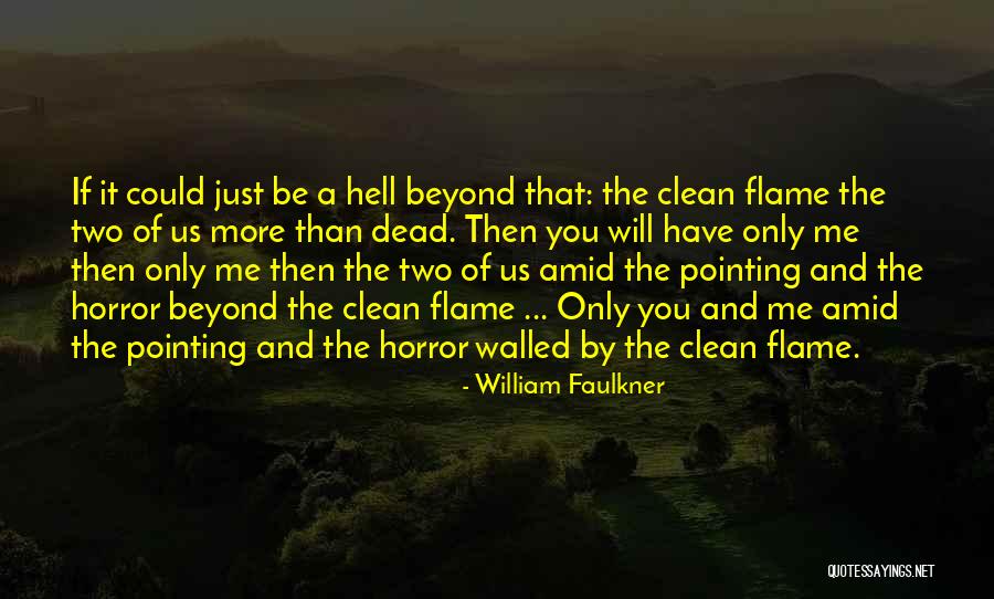 Bareja Pin Quotes By William Faulkner Bareja Pin Quotes By William Faulkner