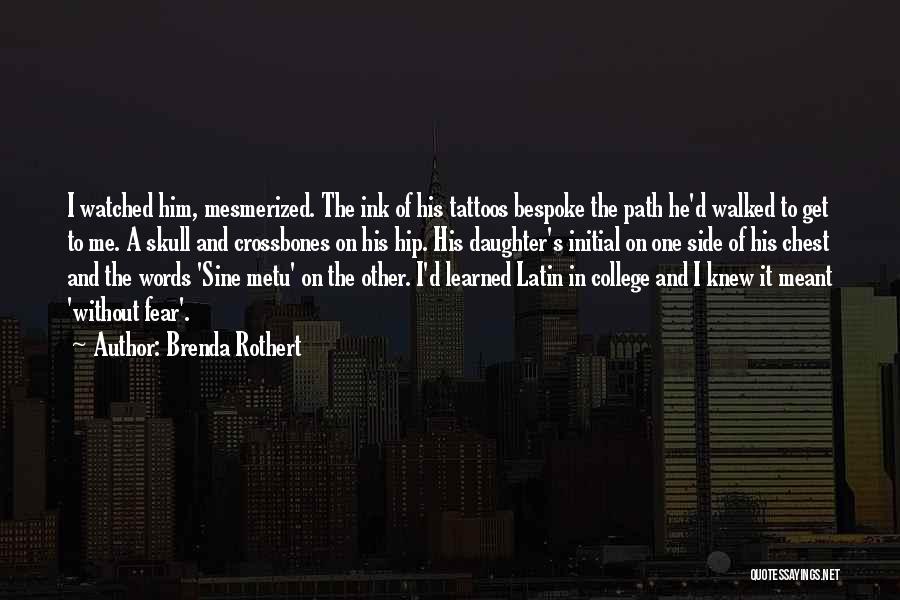 Barely Breathing Quotes By Brenda Rothert