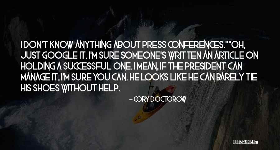 Barely Holding On Quotes By Cory Doctorow Barely Holding On Quotes By Cory Doctorow