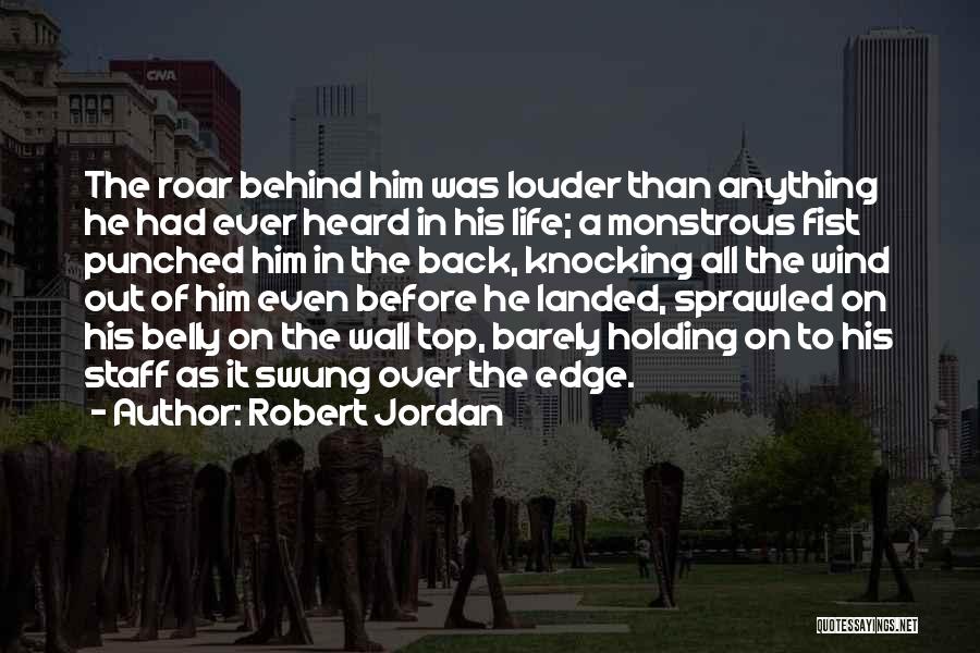 Barely Holding On Quotes By Robert Jordan