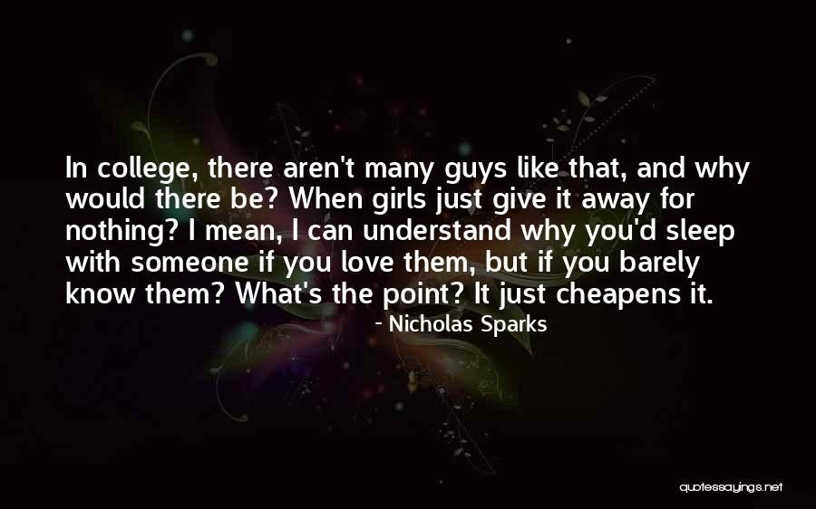 Barely Know You Quotes By Nicholas Sparks Barely Know You Quotes By Nicholas Sparks