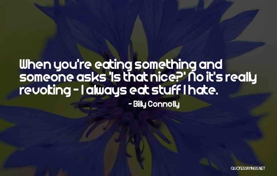 Barendrecht Runderen Quotes By Billy Connolly Barendrecht Runderen Quotes By Billy Connolly