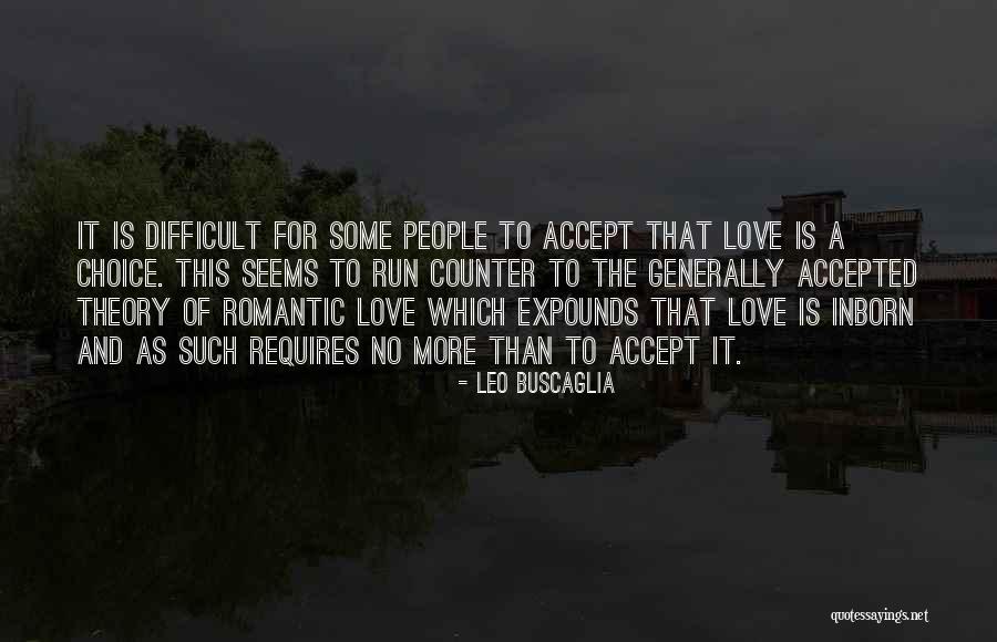 Barentine Homes Quotes By Leo Buscaglia Barentine Homes Quotes By Leo Buscaglia