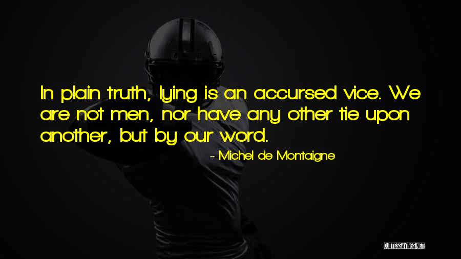 Bareskrim Quotes By Michel De Montaigne Bareskrim Quotes By Michel De Montaigne
