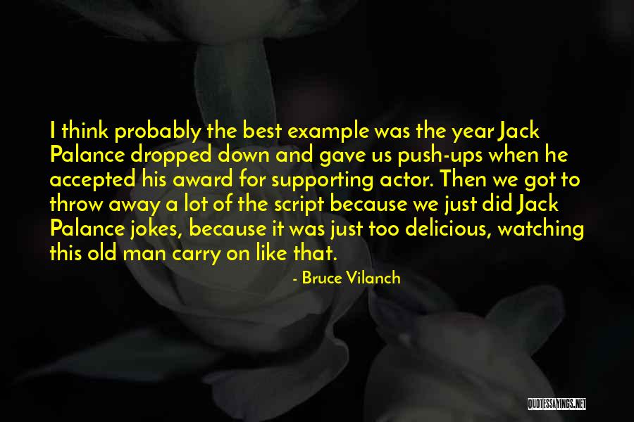 Barfed In My Mouth Quotes By Bruce Vilanch Barfed In My Mouth Quotes By Bruce Vilanch
