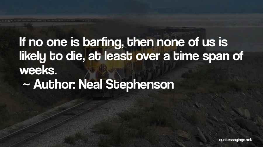 Barfing Quotes By Neal Stephenson