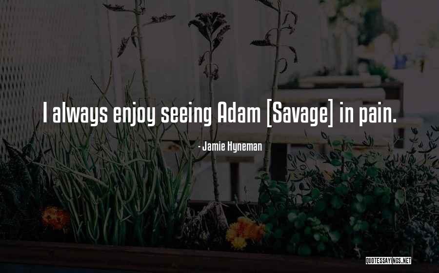 Barfly Safety Quotes By Jamie Hyneman Barfly Safety Quotes By Jamie Hyneman