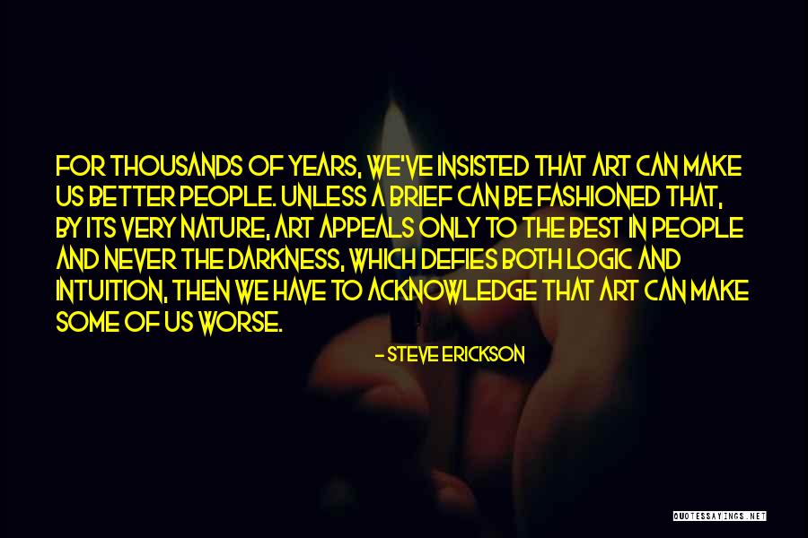Barfull Quotes By Steve Erickson Barfull Quotes By Steve Erickson