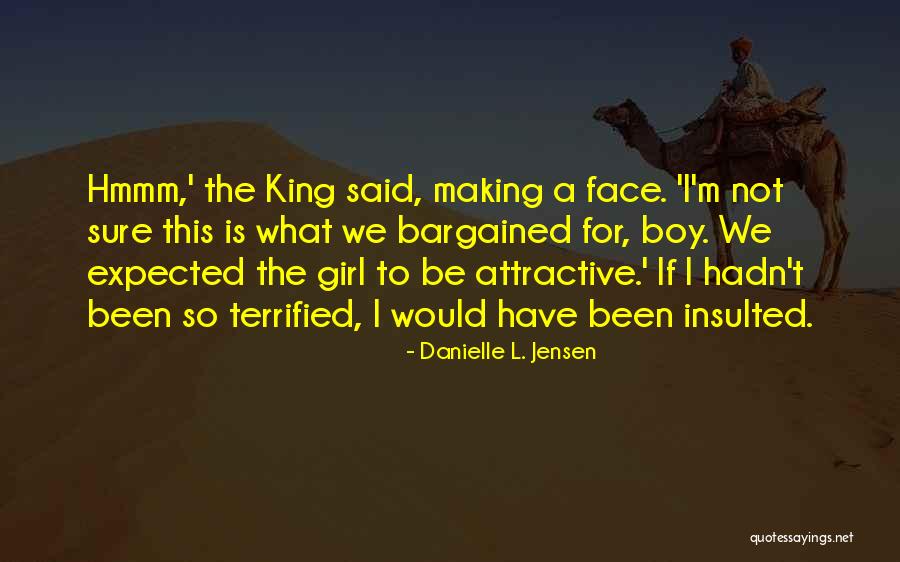 Bargained Quotes By Danielle L. Jensen Bargained Quotes By Danielle L. Jensen