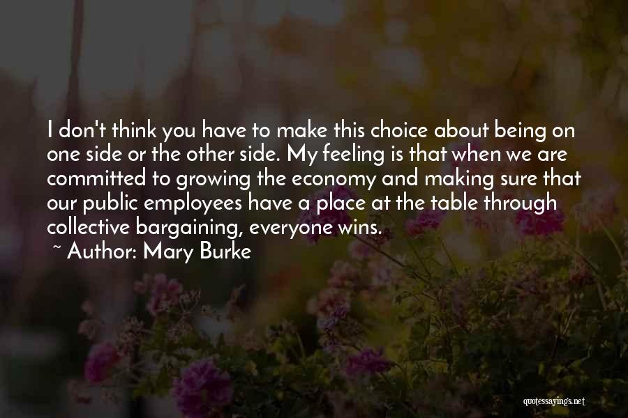 Bargaining Quotes By Mary Burke