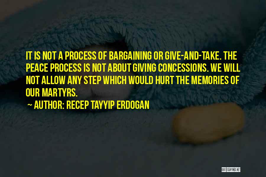 Bargaining Quotes By Recep Tayyip Erdogan