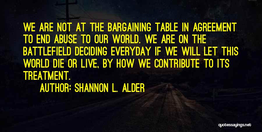 Bargaining Quotes By Shannon L. Alder