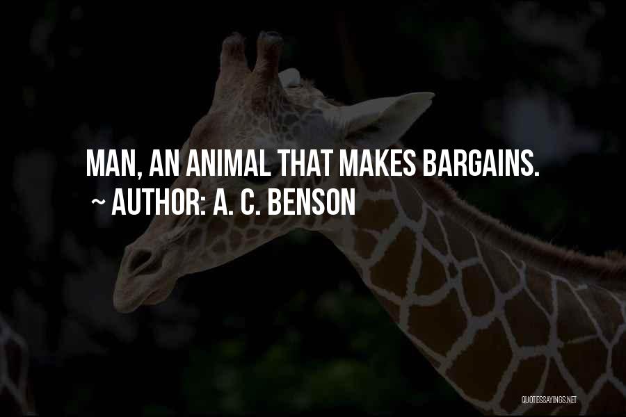 Bargains Quotes By A. C. Benson