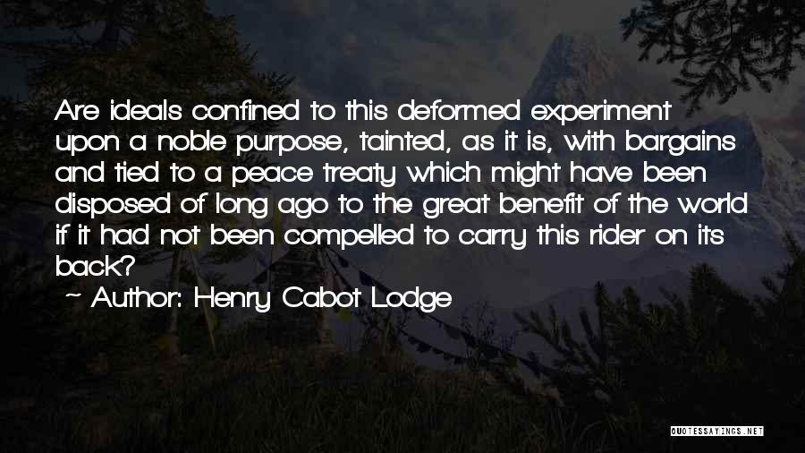 Bargains Quotes By Henry Cabot Lodge