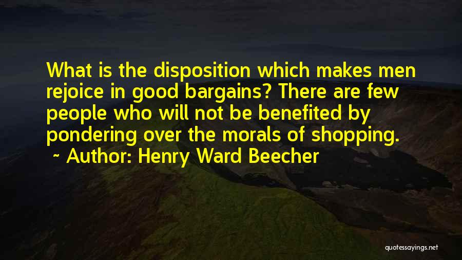 Bargains Quotes By Henry Ward Beecher